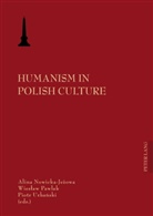 Alina Nowicka-Jezowa, Wieslaw Pawlak, Piotr Urbanski - Humanism in Polish Culture