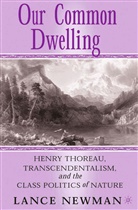 L. Newman, Lance Newman - Our Common Dwelling