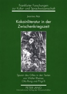 Jeanine Atai - Kokainliteratur in der Zwischenkriegszeit