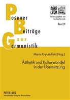 Maria Krysztofiak - Ästhetik und Kulturwandel in der Übersetzung
