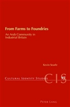 Kevin Searle - From Farms to Foundries