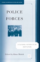 Klaus Mladek, K. Mladek, Klau Mladek, Klaus Mladek - Police Forces
