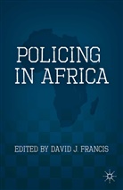 D Francis, D. Francis - Policing in Africa