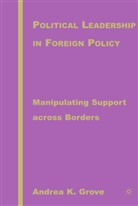 A Grove, A. Grove - Political Leadership in Foreign Policy