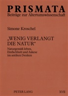 Simone Kroschel, Jochem Küppers - "Wenig verlangt die Natur"