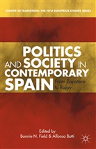 B. Botti Field, Botti, Botti, A. Botti, Field, B Field... - Politics and Society in Contemporary Spain