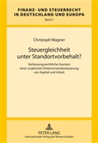 Christoph Wagner - Steuergleichheit unter Standortvorbehalt?