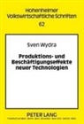 Sven Wydra - Produktions- und Beschäftigungseffekte neuer Technologien