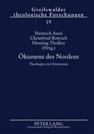 Heinrich Assel, Christfried Böttrich, Henning Theißen - Ökumene des Nordens