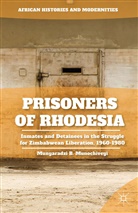 M Munochiveyi, M. Munochiveyi, Munyaradzi Bryn Munochiveyi - Prisoners of Rhodesia