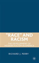 R Perry, R. Perry - Race and Racism