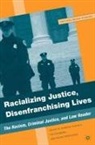 Marable, M Marable, M Middlemass Marable, M. Marable, Manning Marable, Manning Middlemass Marable... - Racializing Justice, Disenfranchising Lives