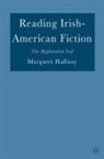 M Hallissy, M. Hallissy, Margaret Hallissy - Reading Irish-American Fiction