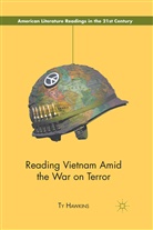 T Hawkins, T. Hawkins - Reading Vietnam Amid the War on Terror