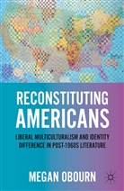M Obourn, M. Obourn, Megan Obourn - Reconstituting Americans