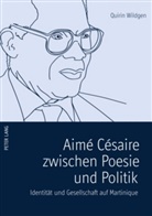 Quirin Wildgen - Aimé Césaire zwischen Poesie und Politik