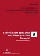 Hajo Willner - Zahlungsansprüche von Bauunternehmern bei Störungen des Bauablaufs