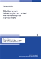 Gerald Gräfe - Gläubigerschutz bei der englischen Limited mit Verwaltungssitz in Deutschland