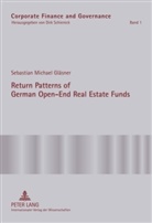 Sebastian Gläsner, Sebastian Michael Gläsner - Return Patterns of German Open-End Real Estate Funds