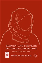 F Seggie, F. Seggie, Fatma Nevra Seggie - Religion and the State in Turkish Universities