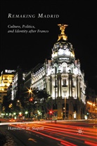 H Stapell, H. Stapell, Hamilton M Stapell, Hamilton M Stapell Stapell - Remaking Madrid