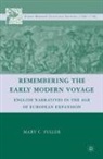 M Fuller, M. Fuller - Remembering the Early Modern Voyage
