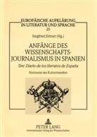 Siegfried Jüttner - Anfänge des Wissenschaftsjournalismus in Spanien