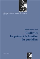 Michae Brophy, Michael Brophy - Guillevic : La poésie à la lumière du quotidien