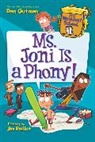 Dan Gutman, Jim Paillot - My Weirdest School #7: Ms. Joni Is a Phony!