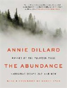 Annie Dillard - The Abundance