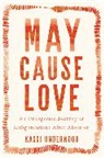 Kassi Underwood - May Cause Love