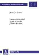 Marie-Luise Humberg - Das Sozialverhalten in den Romanen William Goldings