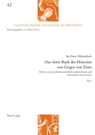 Kai Peter Hilchenbach, Peter Stotz - Das vierte Buch der Historien von Gregor von Tours