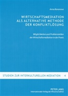 Anna Baranova - Wirtschaftsmediation als alternative Methode der Konfliktlösung