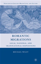 M Wiley, M. Wiley - Romantic Migrations