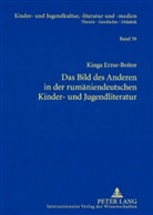 Kinga Boitor, Kinga Erzse-Boitor - Das Bild des Anderen in der rumäniendeutschen Kinder- und Jugendliteratur