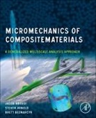 Jacob Aboudi, Jacob Arnold Aboudi, Steven M. Arnold, Arnold Steven M., Brett A. Bednarcyk - Micromechanics of Composite Materials