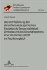 Volkart Tresselt, As. Hispano-Alemana de Jurista - Die Rechtsstellung des Verwalters einer spanischen Responsabilidad de Limitada und des Geschäftsführers einer deutschen GmbH im Rechtsvergleich