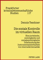 Dennis Teschner - Die soziale Kontrolle im virtuellen Raum