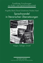 Angelika Bieck, David Schahinian, Andrea Vasel - Sprachwandel in literarischen Übersetzungen