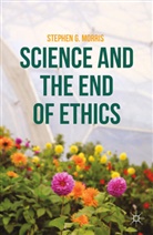 S Morris, S. Morris - Science and the End of Ethics