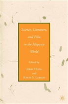 K. Larsen, Hoeg, J Hoeg, J. Hoeg, Larsen, Larsen... - Science, Literature, and Film in the Hispanic World