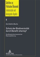 Ann Kathrin Buchs - Schutz der Biodiversität durch Benefit-sharing?