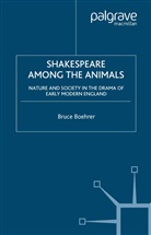 B Boehrer, B. Boehrer, Bruce Thomas Boehrer Boehrer - Shakespeare Among the Animals