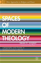S Jungkeit, S. Jungkeit, Steven Jungkeit, Steven Jungkeit Jungkeit - Spaces of Modern Theology