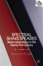 M Calbi, M. Calbi, Maurizio Calbi - Spectral Shakespeares