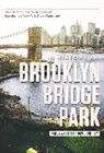 David Shirley, Shirley David, Nancy Webster, Nancy Shirley Webster, Webster Nancy - History of Brooklyn Bridge Park