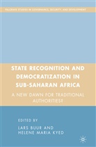 Buur, L Buur, L. Buur, L. Kyed Buur, Lars Buur, Lars Kyed Buur... - State Recognition and Democratization in Sub-Saharan Africa