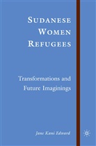 J Edward, J. Edward - Sudanese Women Refugees