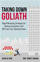 R. Graham, Rob Graham, Rob "Spider" Graham, Rob Spider Graham, K. Ryan, Kevi Ryan... - Taking Down Goliath